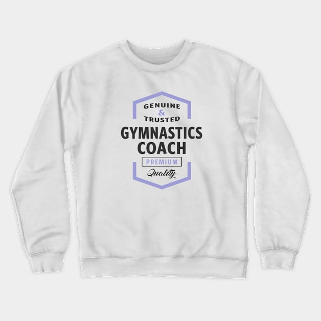 Gymnastics Coach Crewneck Sweatshirt by C_ceconello